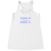 Load image into Gallery viewer, Faith It Racerback Tank Top
