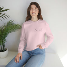 Load image into Gallery viewer, "Loved" Sweatshirt