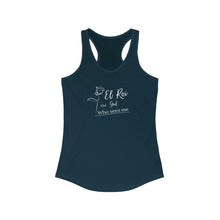 Load image into Gallery viewer, "El Roi" Women's Ideal Racerback Tank