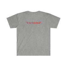 Load image into Gallery viewer, "It is finished" T-Shirt