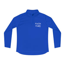 Load image into Gallery viewer, "Faith it until you make it" Women's Quarter-Zip Sweater