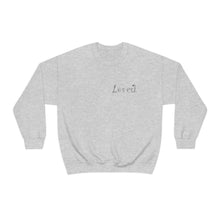 Load image into Gallery viewer, "Loved" Sweatshirt