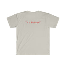 Load image into Gallery viewer, "It is finished" T-Shirt