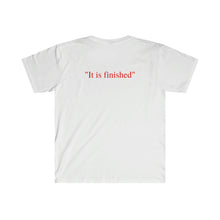 Load image into Gallery viewer, "It is finished" T-Shirt