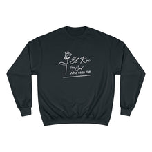 Load image into Gallery viewer, "El Roi: The God that SEES me" Champion Sweatshirt - Women