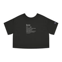 Load image into Gallery viewer, "Define Love" Champion Women's Heritage Cropped T-Shirt