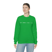 Load image into Gallery viewer, "Morse Code Loved" Sweatshirt