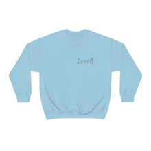 Load image into Gallery viewer, "Loved" Sweatshirt