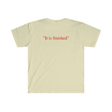 Load image into Gallery viewer, "It is finished" T-Shirt