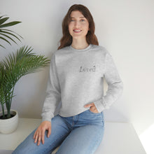 Load image into Gallery viewer, "Loved" Sweatshirt
