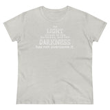 "Light in darkness" Women's Cotton Tee