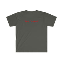 Load image into Gallery viewer, &quot;It is finished&quot; T-Shirt
