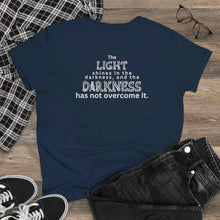 Load image into Gallery viewer, &quot;Light in darkness&quot; Women&#39;s Cotton Tee
