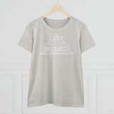 "Light in darkness" Women's Cotton Tee